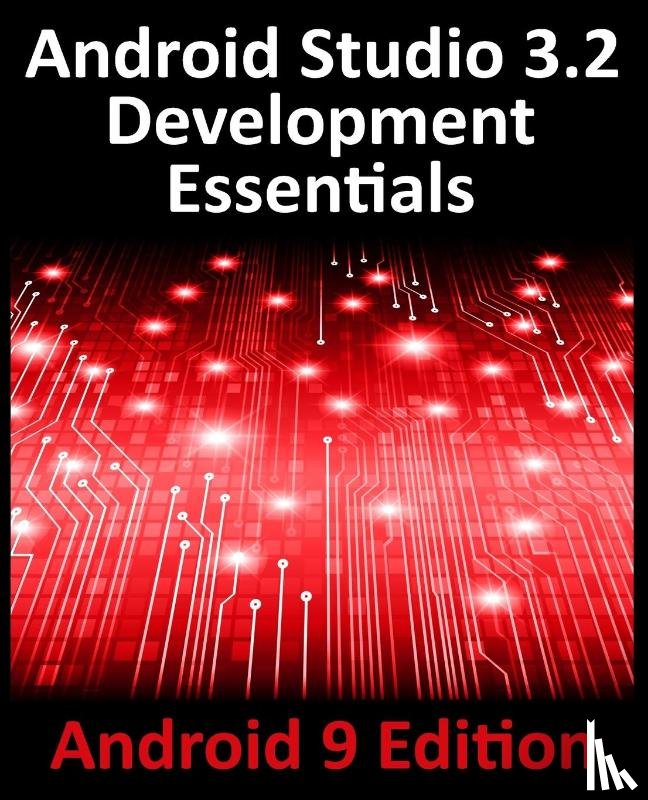 Smyth, Neil - Android Studio 3.2 Development Essentials - Android 9 Edition
