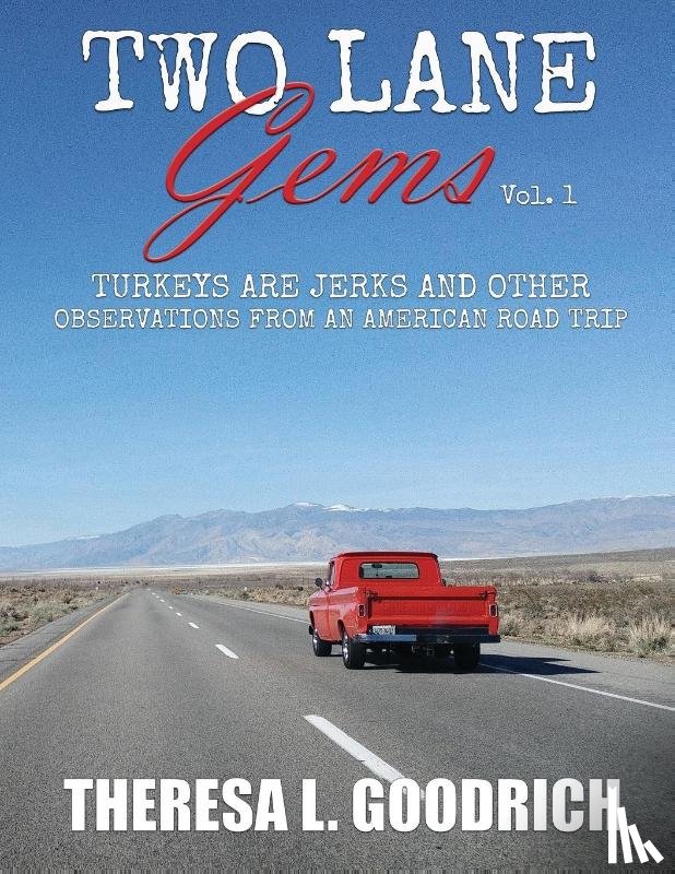 Goodrich, Theresa L - Two Lane Gems, Vol. 1
