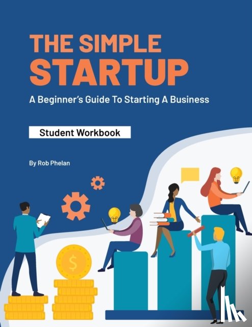 Phelan, Rob - The Simple StartUp
