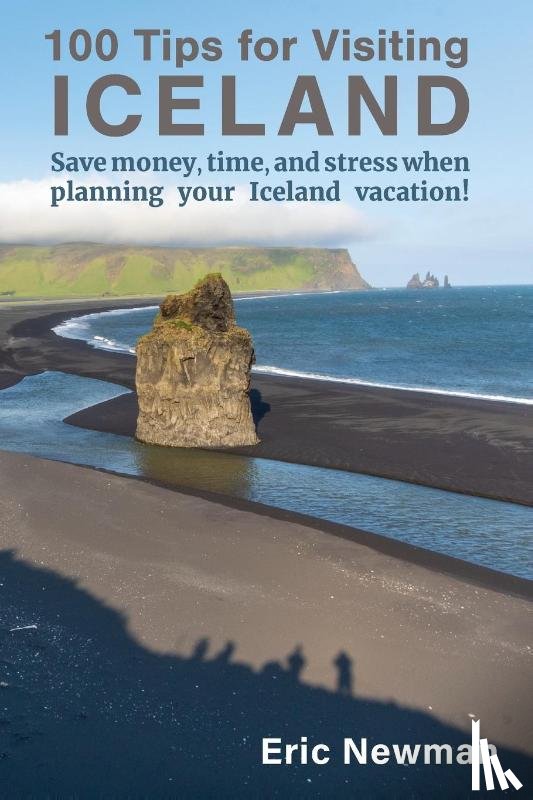 Newman, Eric - 100 Tips for Visiting Iceland