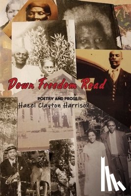 Harrison, Hazel Clayton - Down Freedom Road