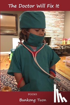 Tuon, Bunkong - The Doctor Will Fix It