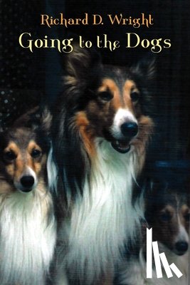 Wright, Richard D. - Going to the Dogs