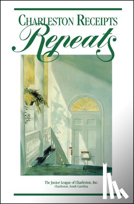 The Junior League of Charleston Inc - CHARLESTON RECEIPTS REPEATS 7/