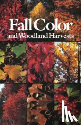 Lindsey, Anne H. - Fall Color and Woodland Harvests