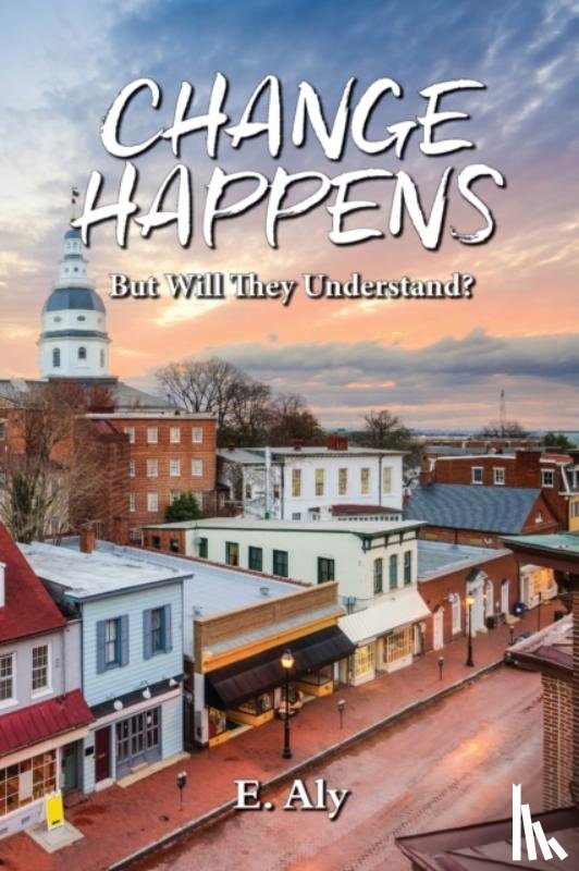 Kelly - CHANGE HAPPENS But Will They Understand?
