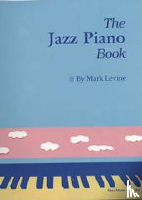 Levine, Mark - The Jazz Piano Book