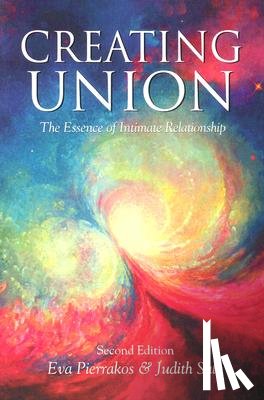 Saly, Judith - Creating Union: The Pathwork of Relationship