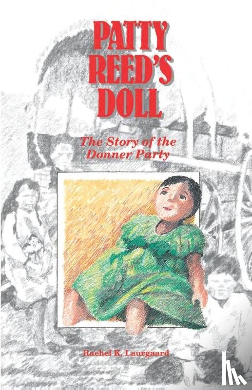 Laurgaard, Rachel Kelley - Patty Reed's Doll