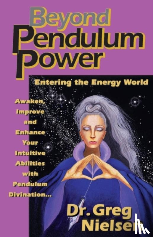 Greg Nielsen, Nielsen - Beyond Pendulum Power