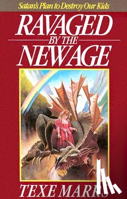 Marrs, Texe - Ravaged by the New Age: Satan's Plan to Destroy Kids
