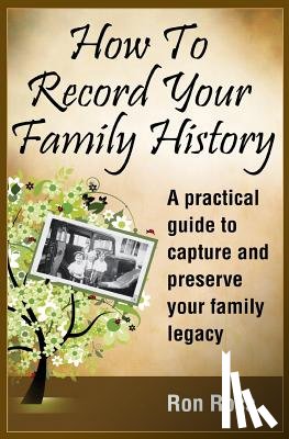 Ross, Ronald D. - How to Record Your Family History