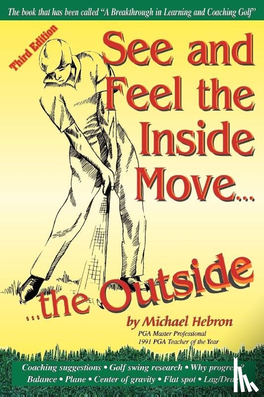 Hebron, Michael - See and Feel the Inside Move the Outside
