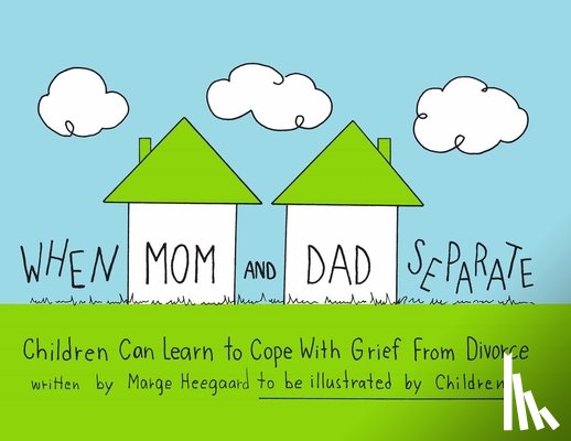 Heegaard, Marge Eaton - When Mom & Dad Separate