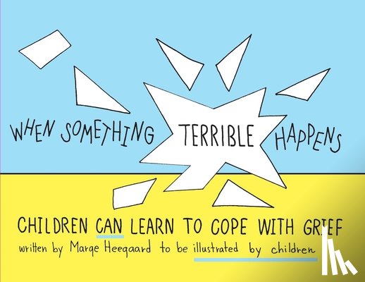 Marge Eaton Heegaard - When Something Terrible Happens