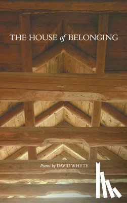 Whyte, David - The House of Belonging