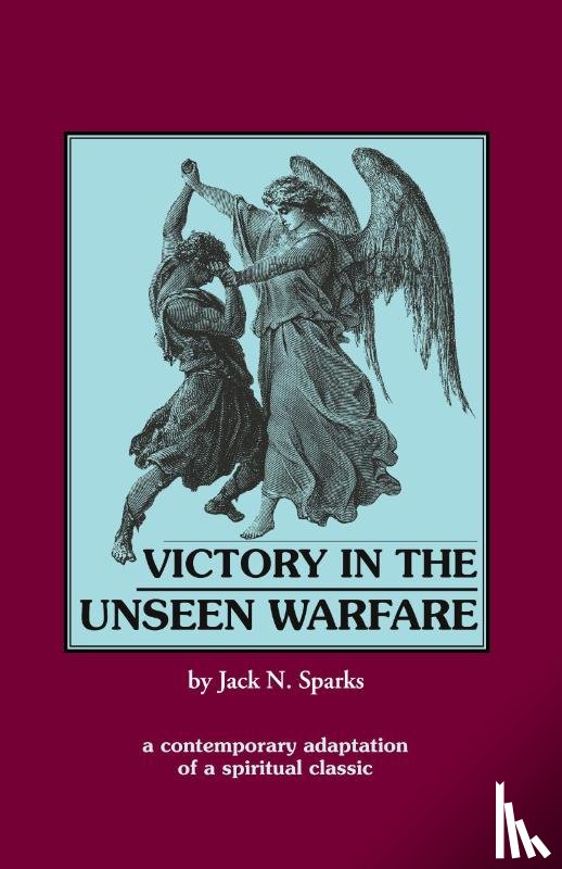 Sparks, Jack - Victory in the Unseen Warfare