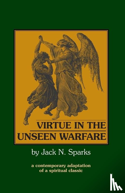 Sparks, Jack N., Scupoli, Lorenzo - Virtue in the Unseen Warfare