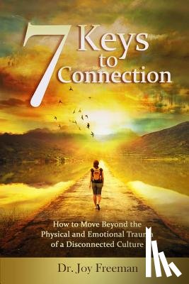 Freeman, Joy Lynn - 7 Keys to Connection