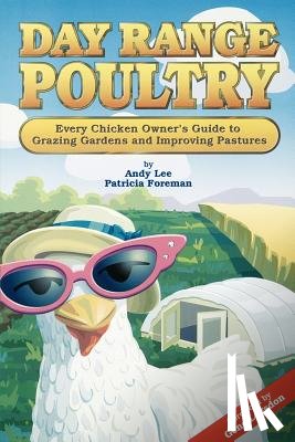 Lee, Andy, Foreman, Patricia - Day Range Poultry