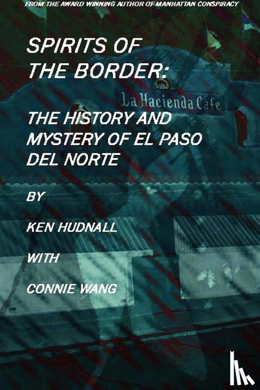Hudnall, Ken, Wang, Connie - Spirits of the Border