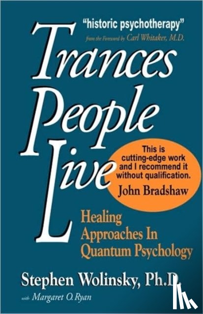 Wolinsky, Stephen, Ryan, Margaret O. - Trances People Live