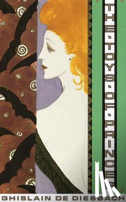 Ghislain de Diesbach - Toys Of Princes