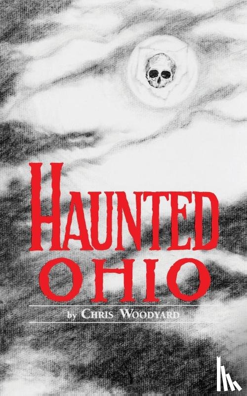Woodyard, Chris - Haunted Ohio