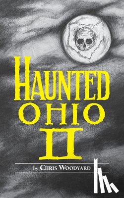 Woodyard, Chris - Haunted Ohio II