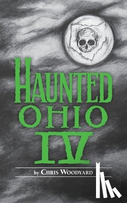 Woodyard - Haunted Ohio IV