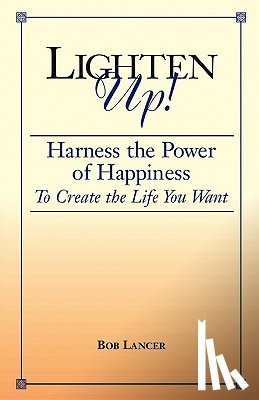 Lancer, Bob - Lighten Up!