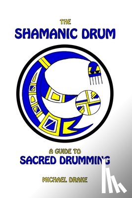 Drake, Michael (The Open University Milton Keynes) - The Shamanic Drum