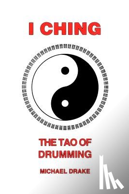 Drake, Michael (Senior Lecturer University of Hull) - I Ching