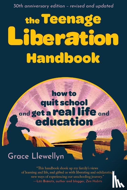 Llewellyn, Grace - The Teenage Liberation Handbook