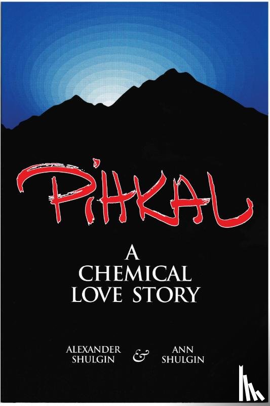 Shulgin, Alexander T., Shulgin, Ann - Pihkal