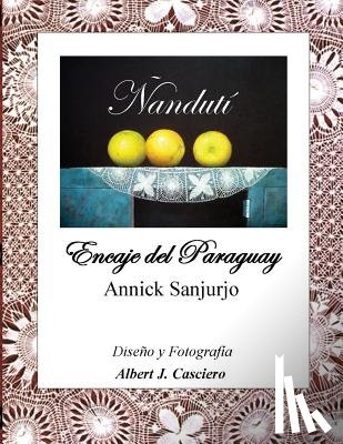 Sanjurjo, Annick - Nanduti, Encaje del Paraguay