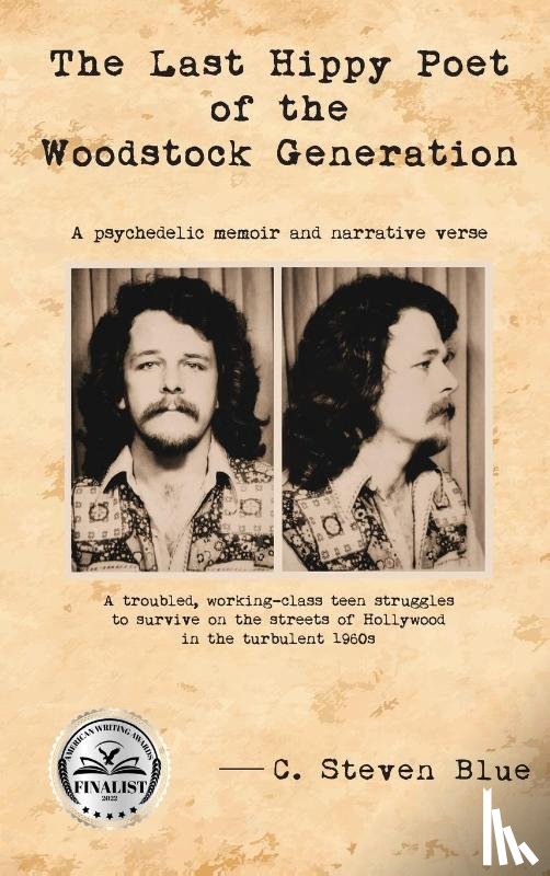 Blue, C. Steven - The Last Hippy Poet of the Woodstock Generation