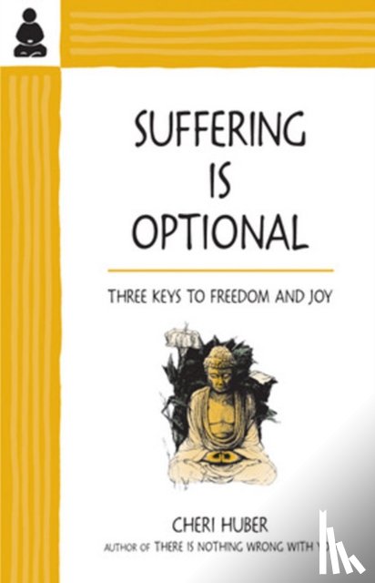 Huber, Cheri - Suffering Is Optional