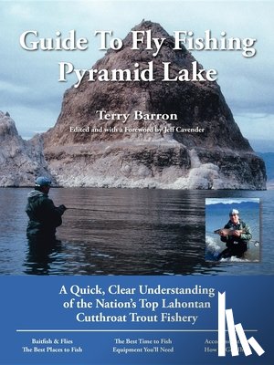 Barron, Terry - Guide to Fly Fishing Pyramid Lake: A Quick, Clear Understanding of the Nation's Top Lahontan Cutthroat Trout Fishery