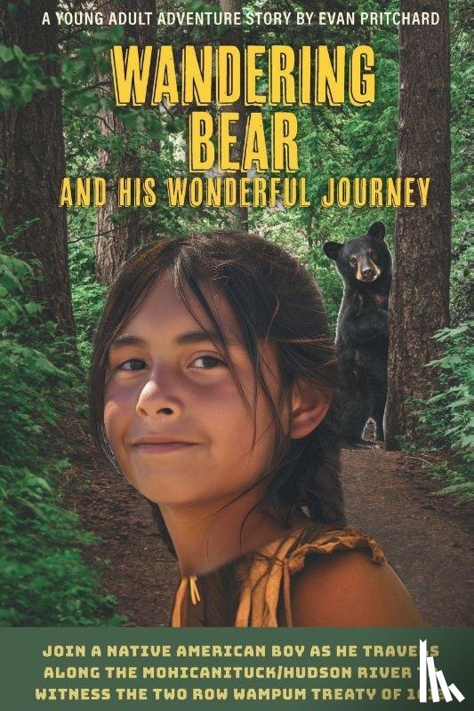 Pritchard, Evan - Wandering Bear and His Wonderful Journey