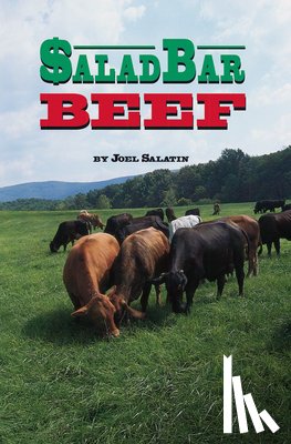 Salatin, Joel - Salad Bar Beef