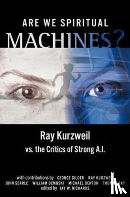  - Are We Spiritual Machines?