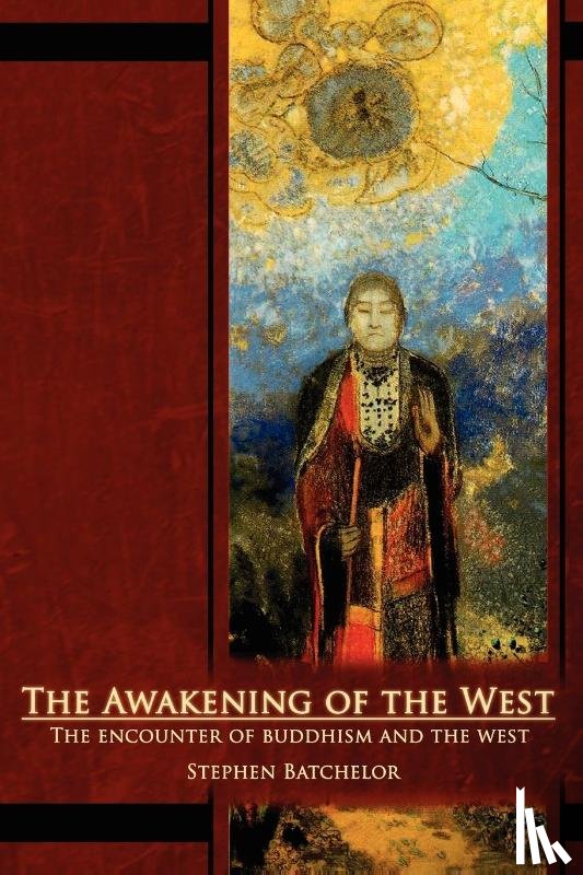 Batchelor, Stephen - The Awakening of the West