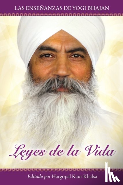 Yogi Bhajan, PhD - Leyes de la Vida