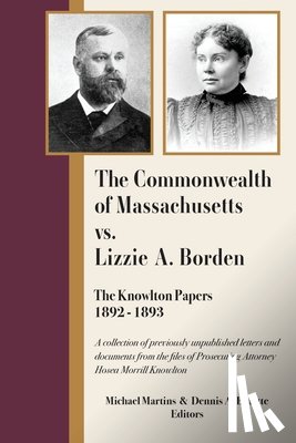Martins, Michael - The Commonwealth of Massachusetts vs. Lizzie A. Borden: The Knowlton Papers, 1892-1893