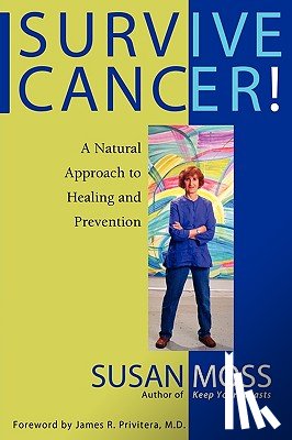 Moss, Susan - Survive Cancer!