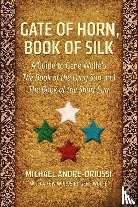 Andre-Driussi, Michael, Wolfe, Gene - Gate of Horn, Book of Silk