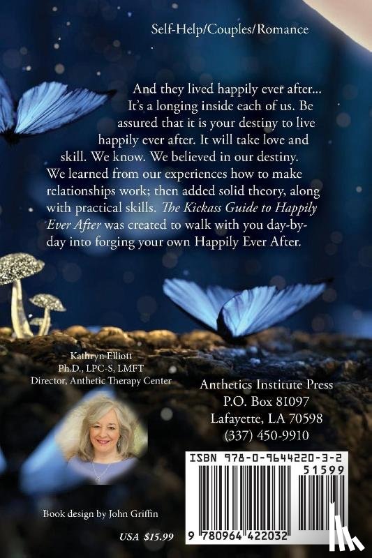 Elliott, Kathryn, Elliott, James - The Kickass Guide to Happily Ever After