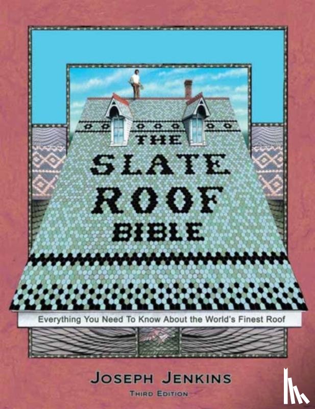 Jenkins, Joseph C. - The Slate Roof Bible