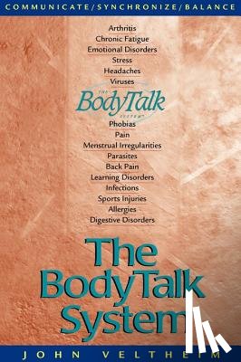 Veltheim, John E. - The Body Talk System: The Missing Link to Optimum Health